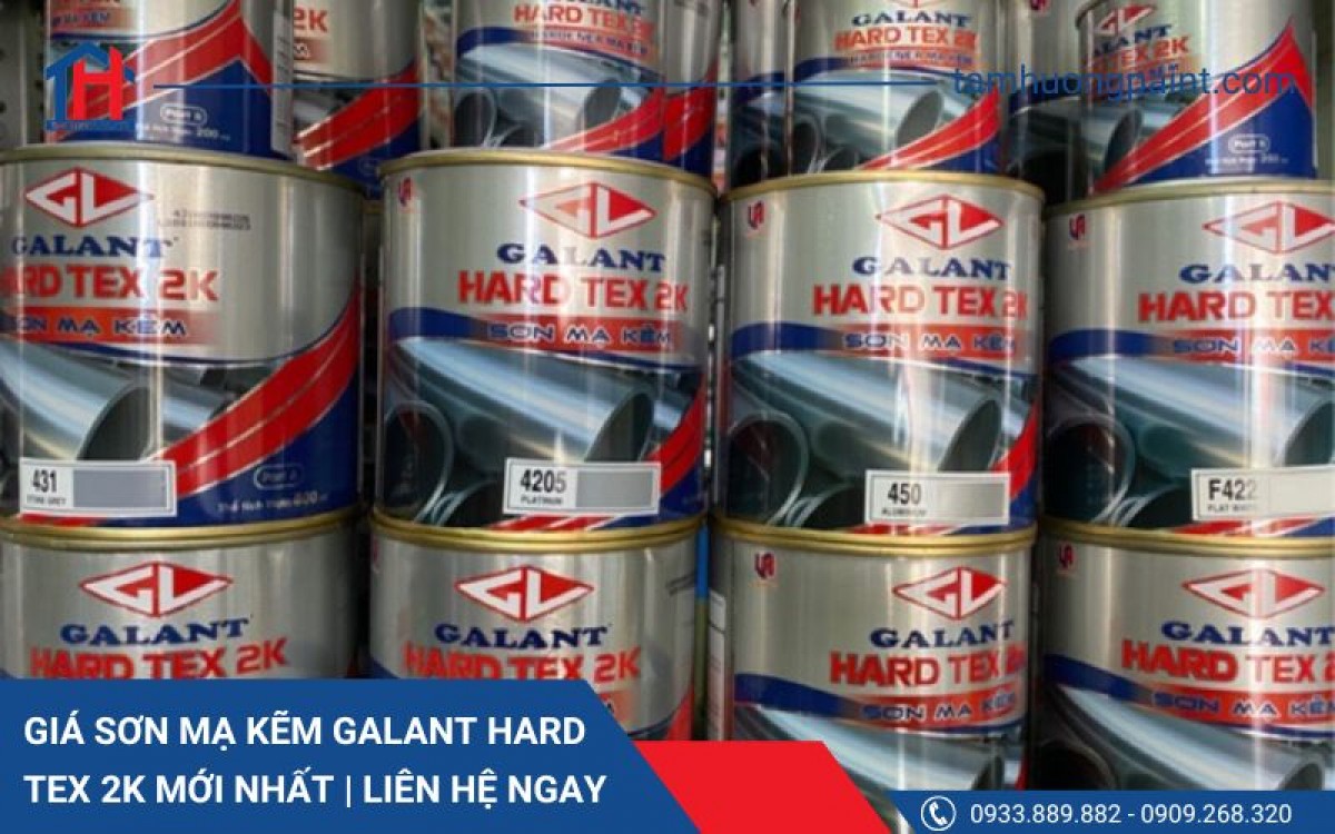 Giá Sơn Mạ Kẽm Galant Hard Tex 2K Mới Nhất | Liên Hệ Ngay