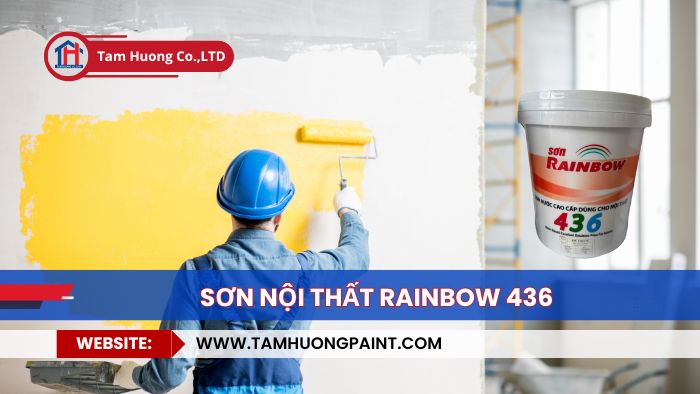 Hướng dẫn thi công Sơn Rainbow 436