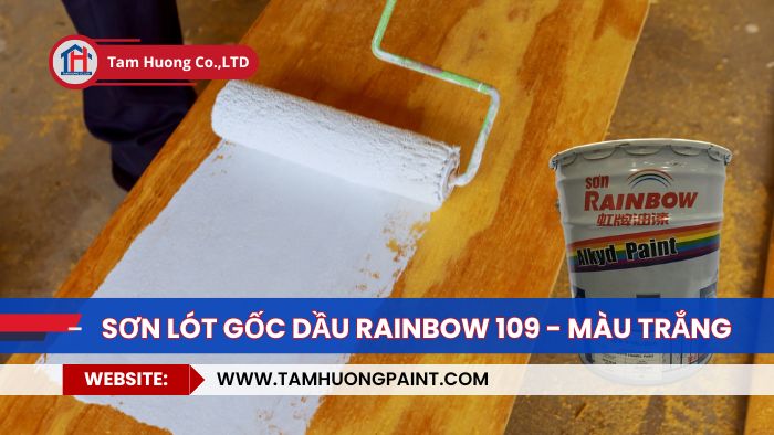 thi công sơn lót gốc dầu rainbow 109