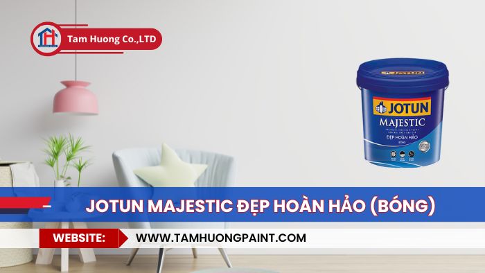 Thông tin kỹ thuật sơn jotun majestic đẹp hoàn hảo bóng