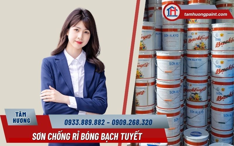 Vì sao nên mua Sơn Chống Rỉ Bạch Tuyết tại Công ty sơn Tâm Hương?