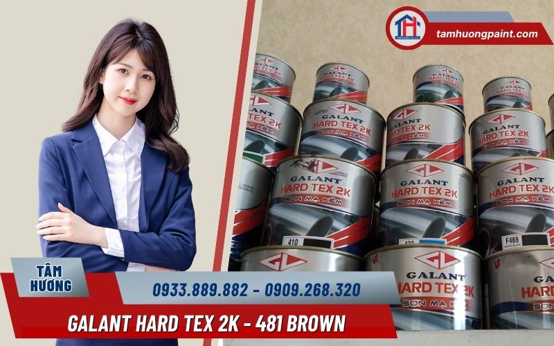 Vì sao nên mua Sơn Mạ Kẽm Galant Hard Tex 2K 481 Brown tại Công ty sơn Tâm Hương?