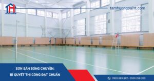 Sơn Sân Bóng Chuyền: Bí Quyết Thi Công Đạt Chuẩn