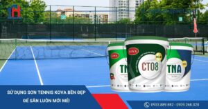 Sử Dụng Sơn Tennis Kova Bền Đẹp Để Sân Luôn Mới Mẻ!