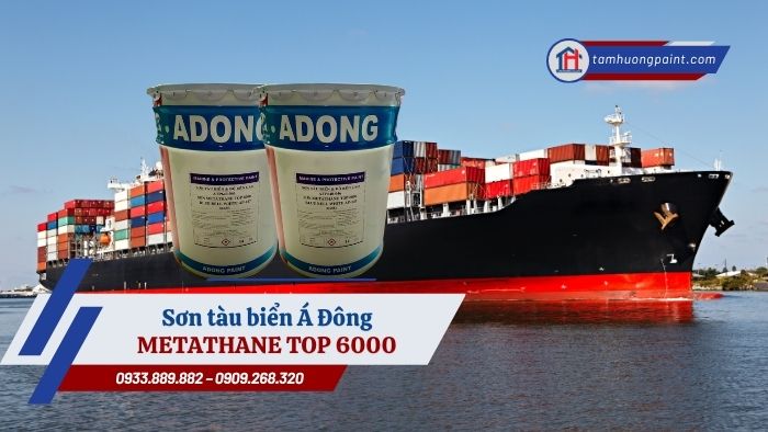 Thông số kỹ thuật sơn tàu biển Á Đông Metathane Top 6000