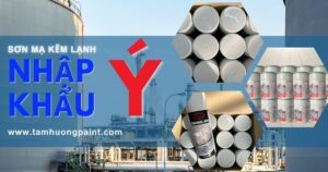 Vì sao chọn sơn mạ kẽm lạnh nhập khẩu Ý?
